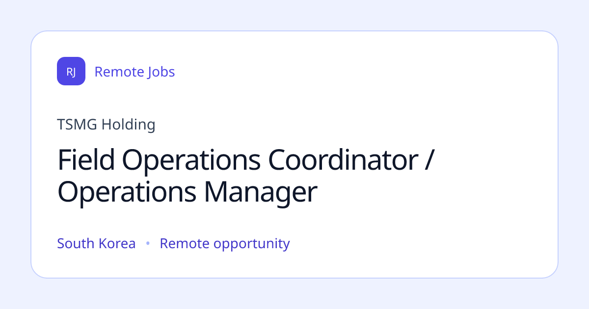 Field Operations Coordinator / Operations Manager at TSMG Holding ...